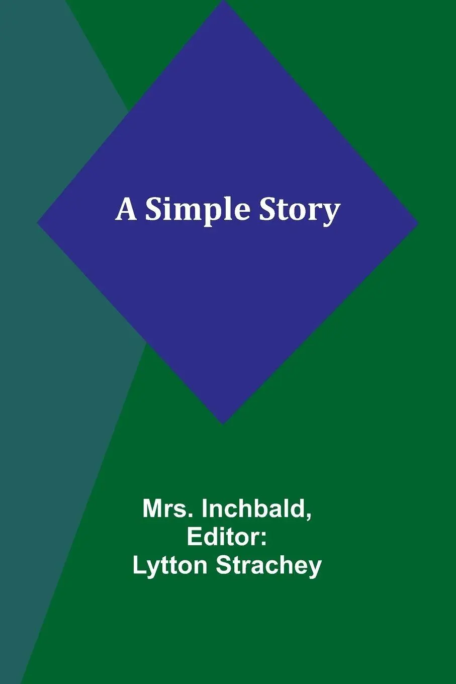 Cover: 9789357930703 | A Simple Story | Inchbald | Taschenbuch | Englisch | 2024