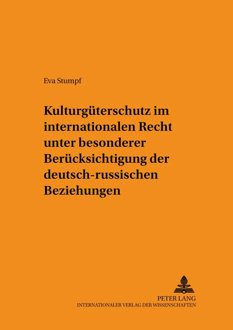 Kulturgüterschutz im internationalen Recht unter besonderer Berücksichtigung der deutsch-russischen Beziehungen - Eva Stumpf-Wirths Kartoniert (TB)