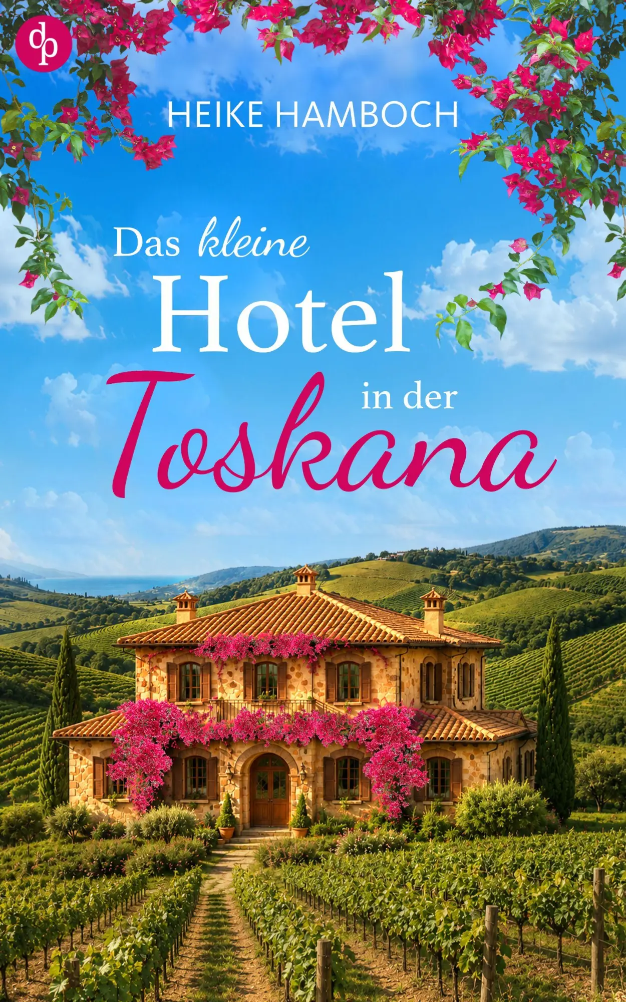 Cover: 9783694050803 | Das kleine Hotel in der Toskana | Heike Hamboch | Taschenbuch | 340 S.
