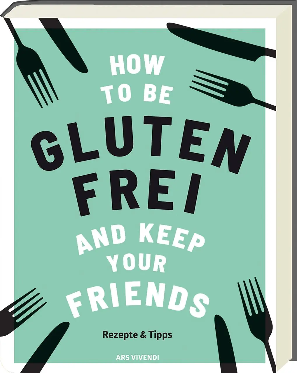 Cover: 9783747200803 | How to be glutenfrei and Keep Your Friends | Rezepte &amp; Tipps | Barnett