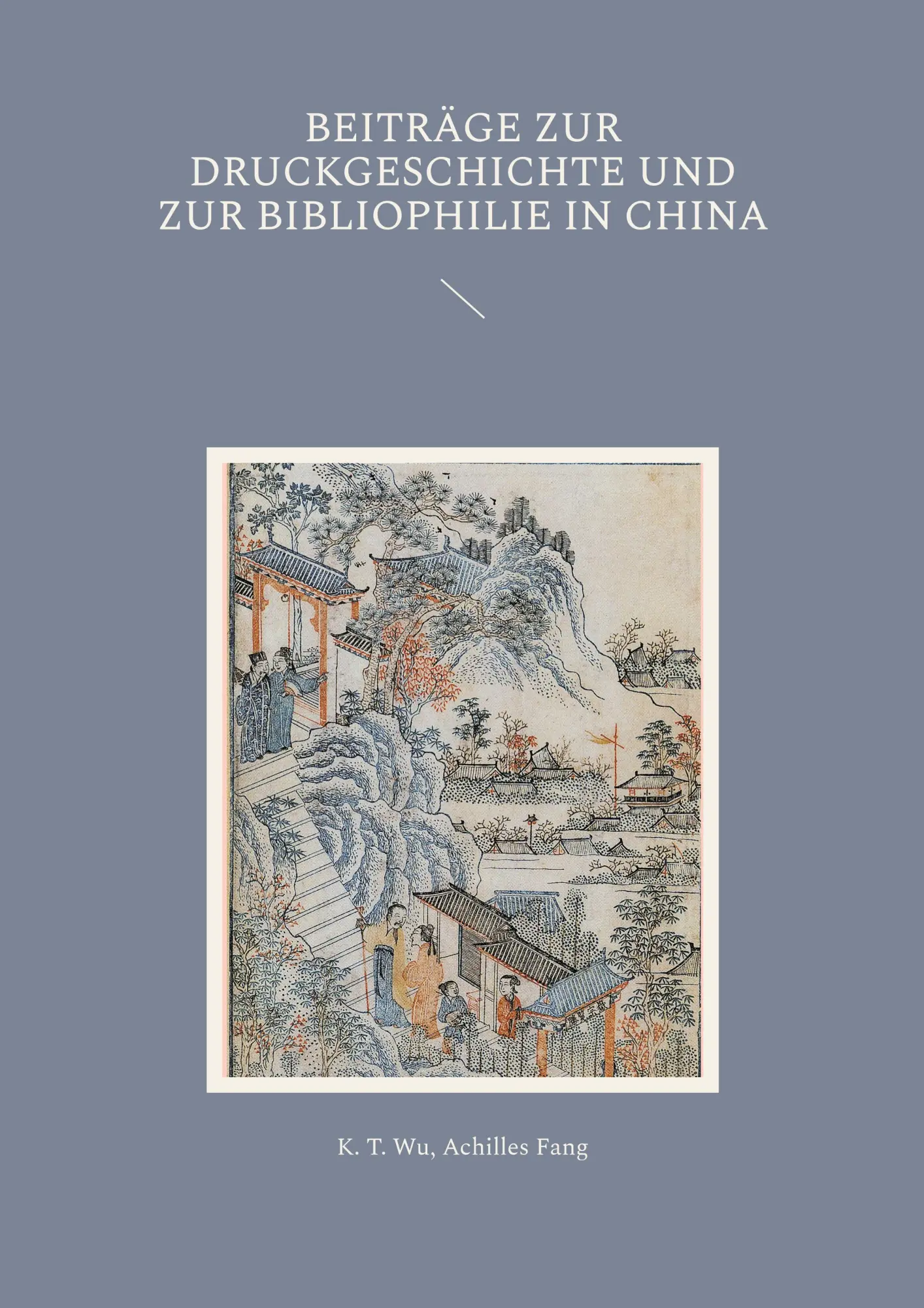 Cover: 9783757890803 | Beiträge zur Druckgeschichte und zur Bibliophilie in China | Buch