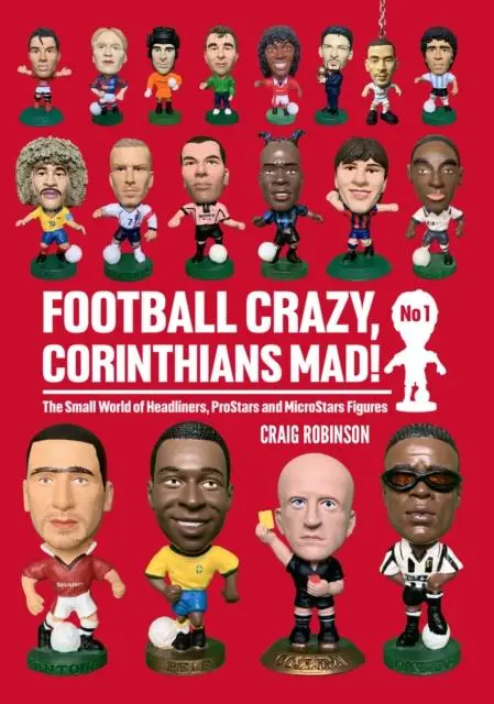 Cover: 9781068700903 | Football Crazy, Corinthians Mad! | Craig Robinson | Taschenbuch | 2025