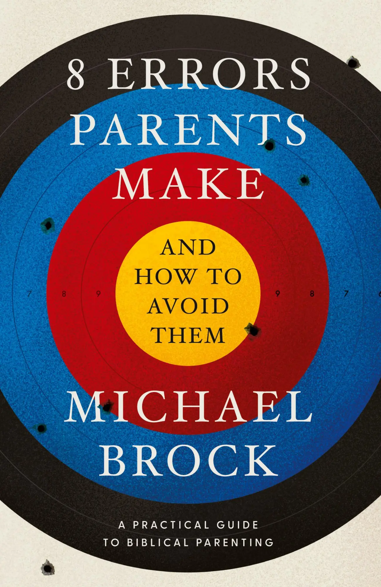 Cover: 9781591280903 | 8 Errors Parents Make and How to Avoid Them | Michael Brock | Buch