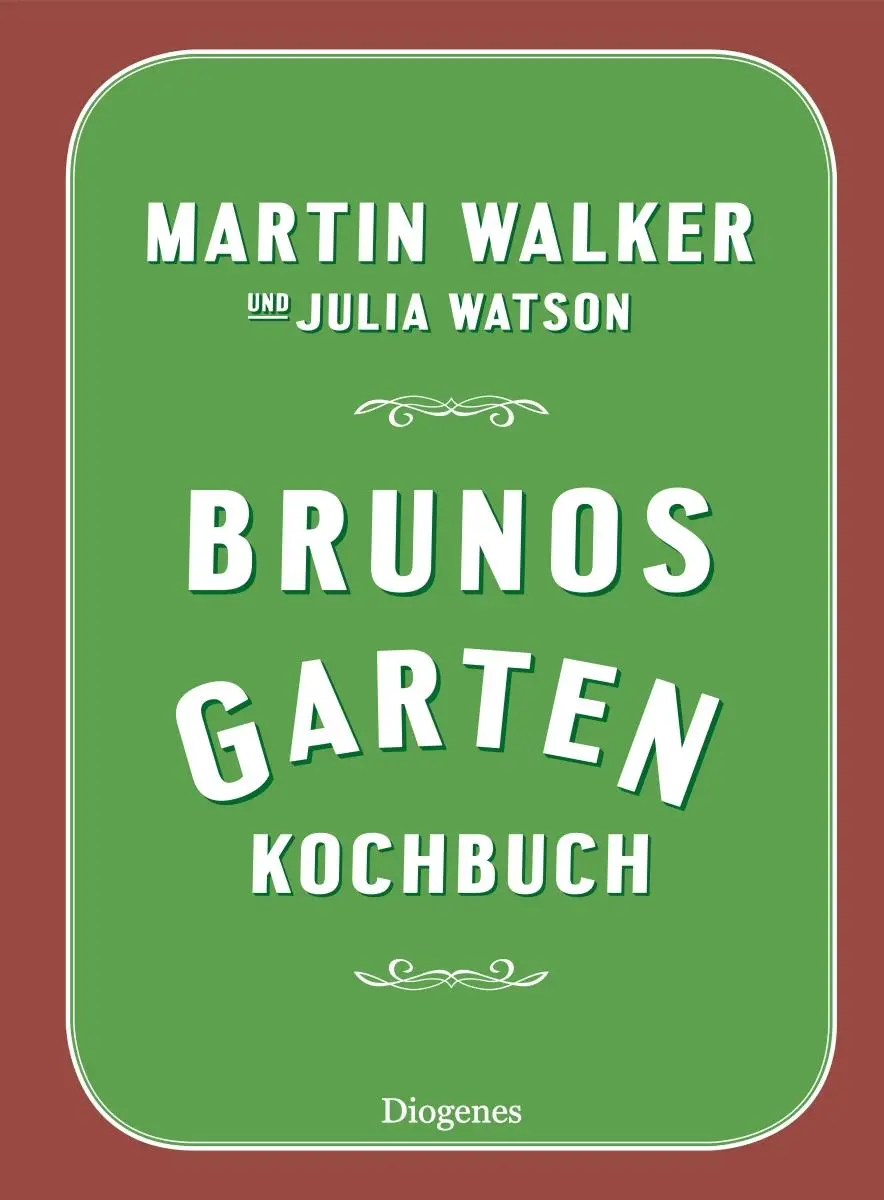 Cover: 9783257070903 | Brunos Gartenkochbuch | Martin Walker (u. a.) | Buch | 352 S. | 2019