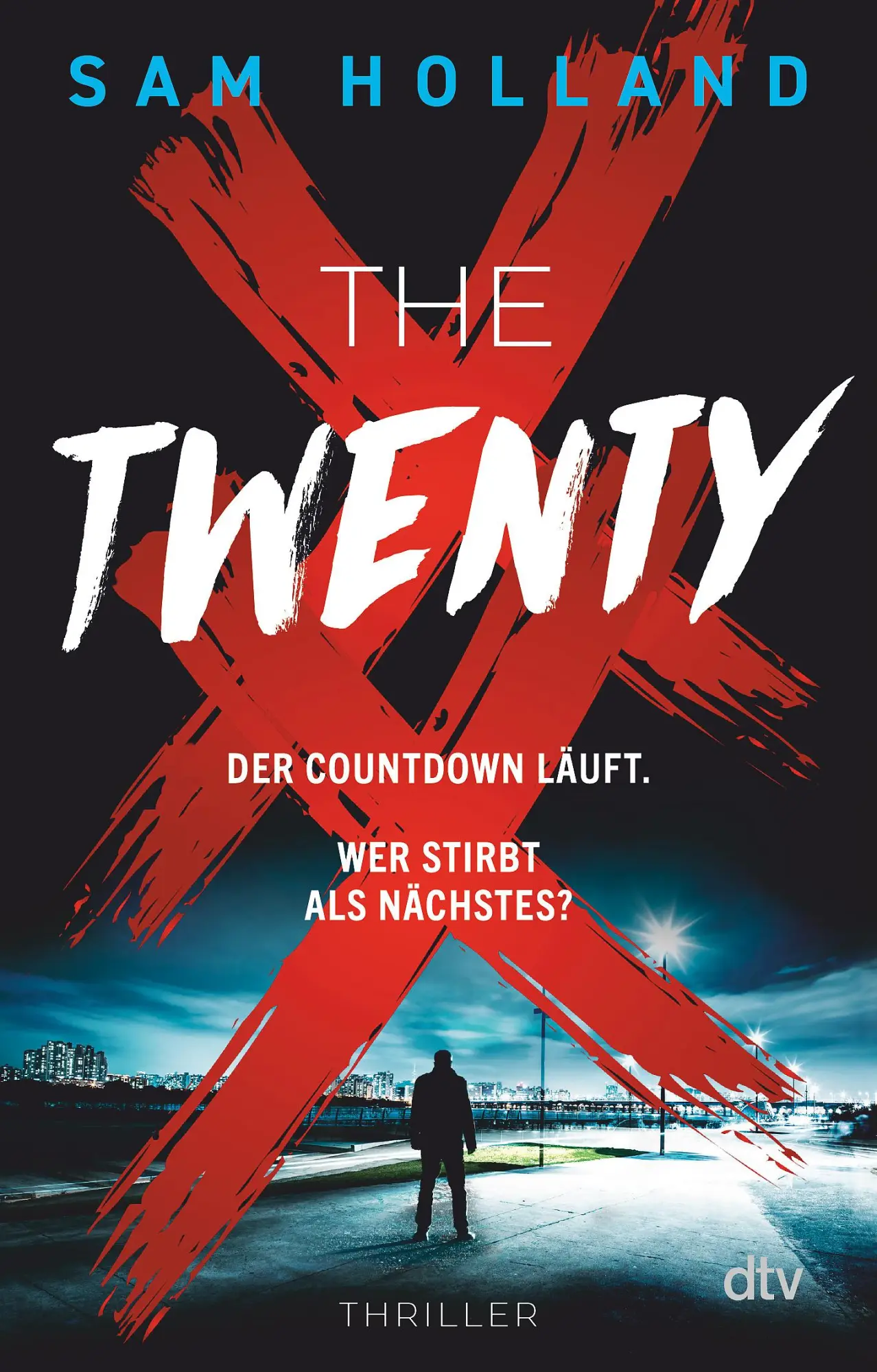 Cover: 9783423220903 | The Twenty | Sam Holland | Taschenbuch | Major Crimes Unit | 480 S.