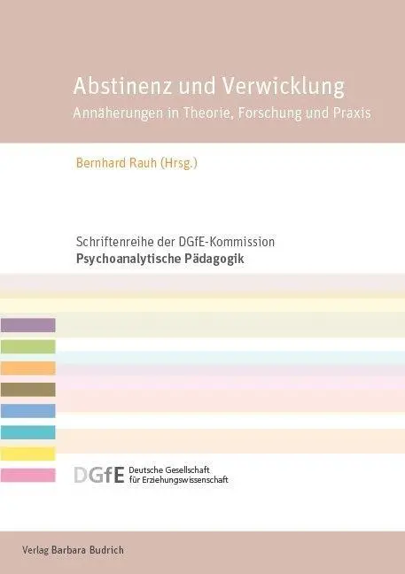 Cover: 9783847420903 | Abstinenz und Verwicklung | Bernhard Rauh | Taschenbuch | 245 S.
