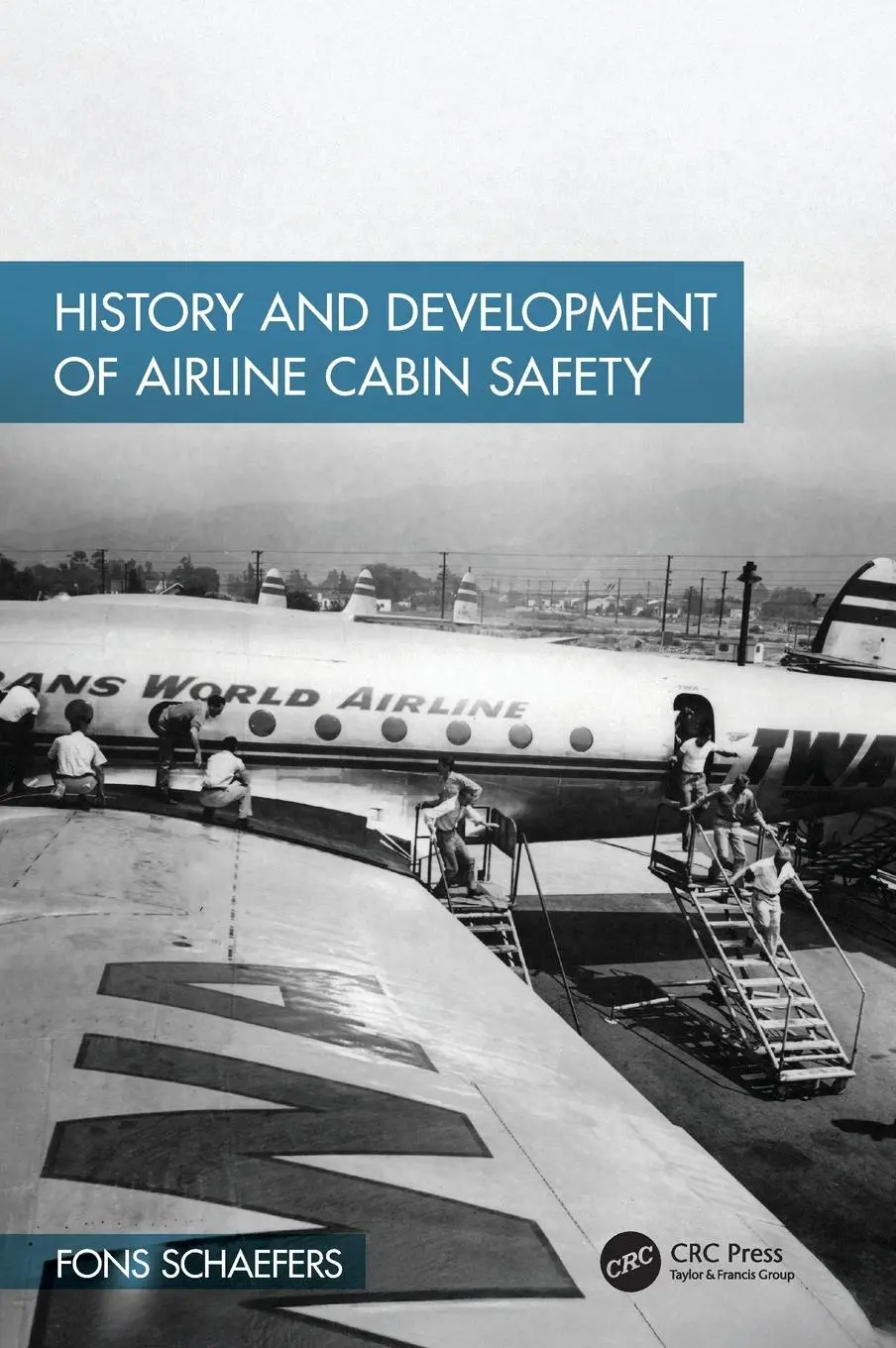 Cover: 9781032711003 | History and Development of Airline Cabin Safety | Fons Schaefers