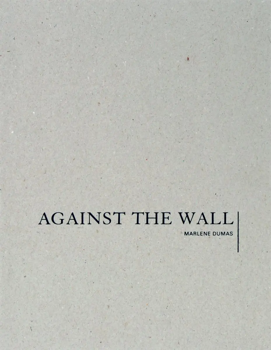 Cover: 9781941701003 | Marlene Dumas | Against the Wall | Marlene Dumas | Buch | Gebunden