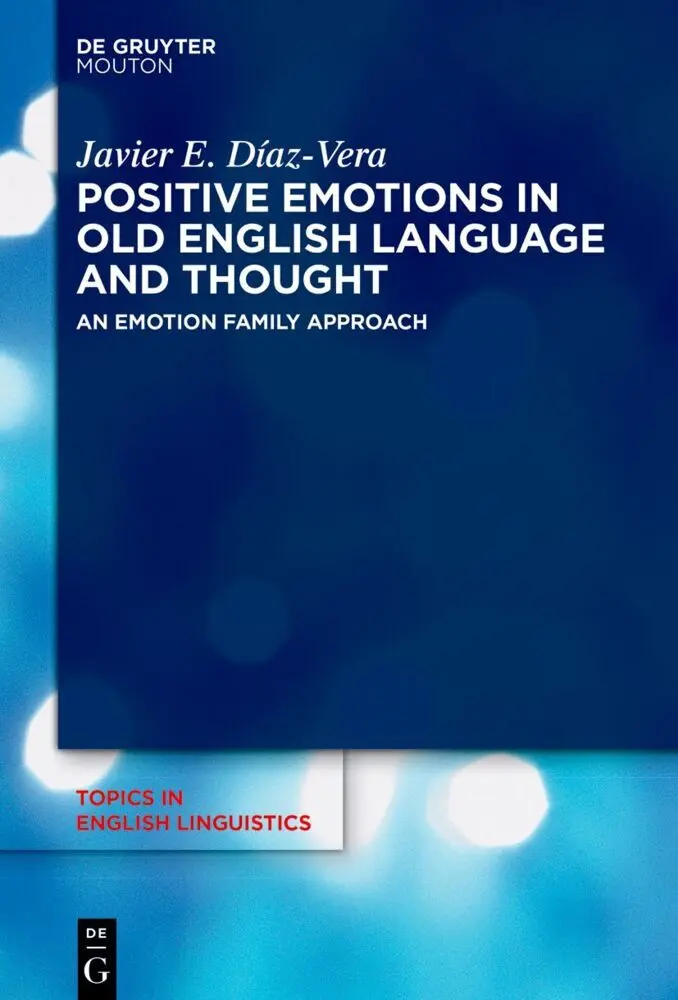 Cover: 9783111641003 | Positive Emotions in Old English Language and Thought | Díaz-Vera
