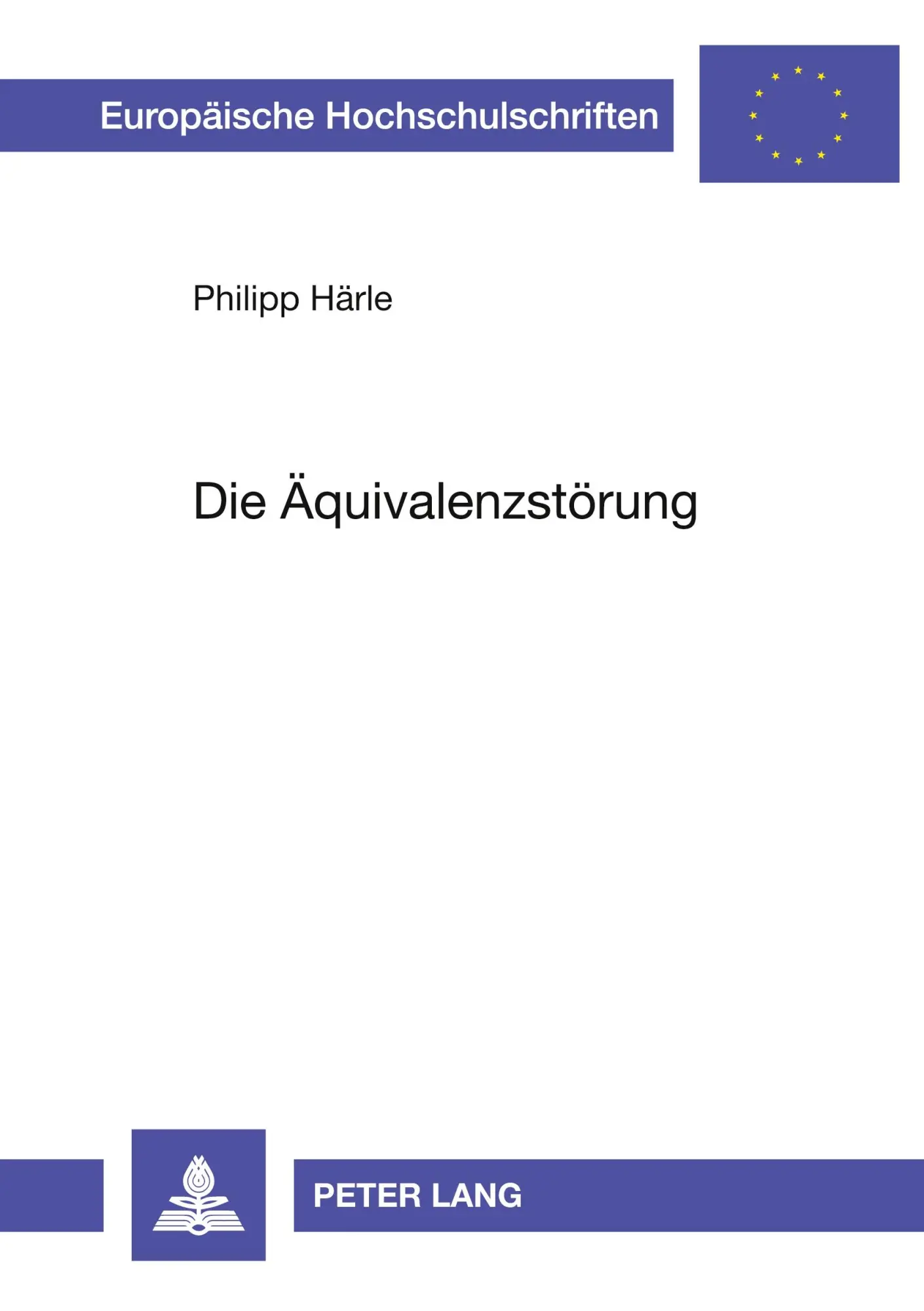 Cover: 9783631491003 | Die Äquivalenzstörung | Philipp Härle | Taschenbuch | 244 S. | Deutsch