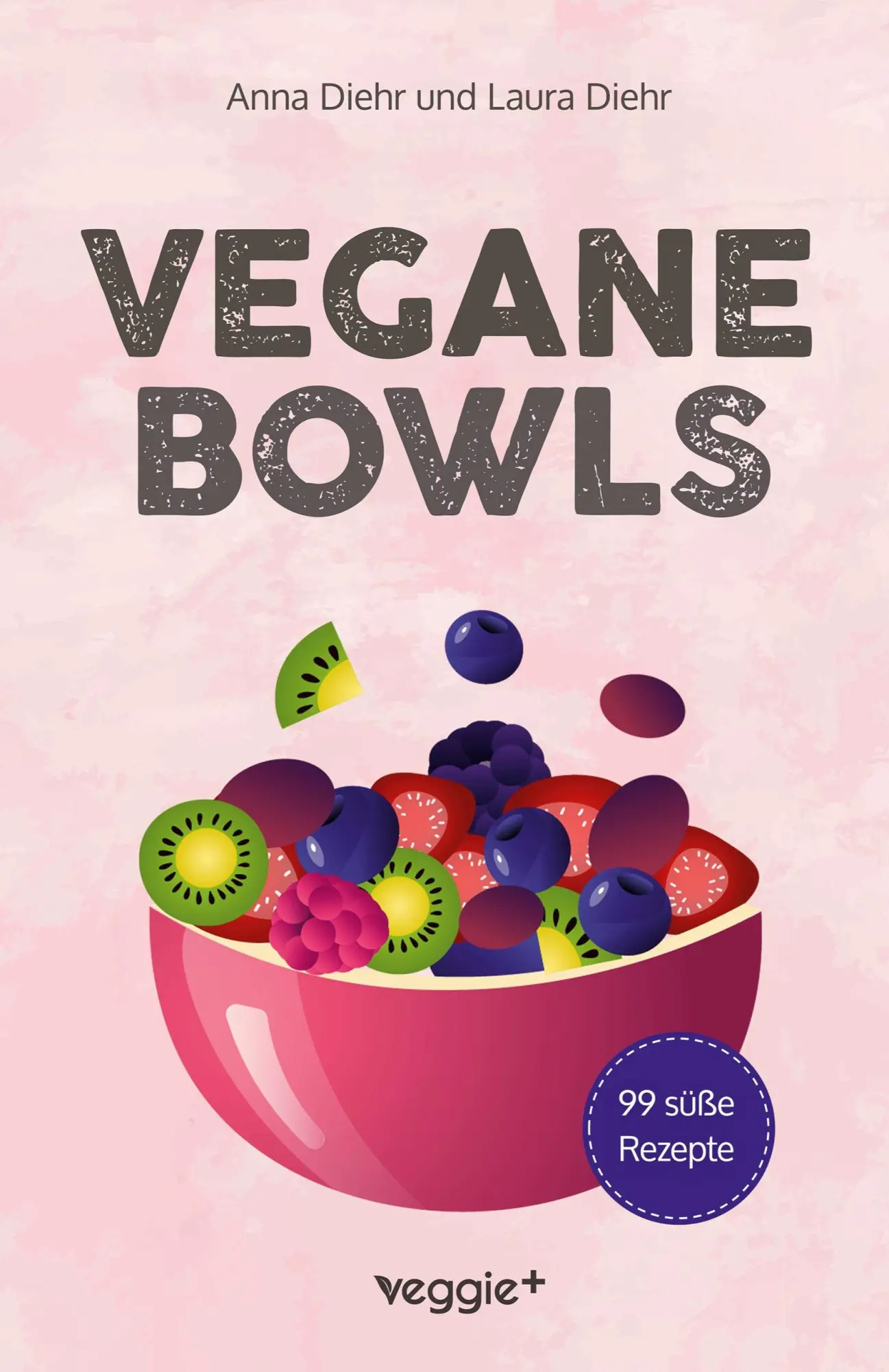 Cover: 9783692641003 | Vegane Bowls - 99 süße Rezepte | Anna Diehr (u. a.) | Taschenbuch