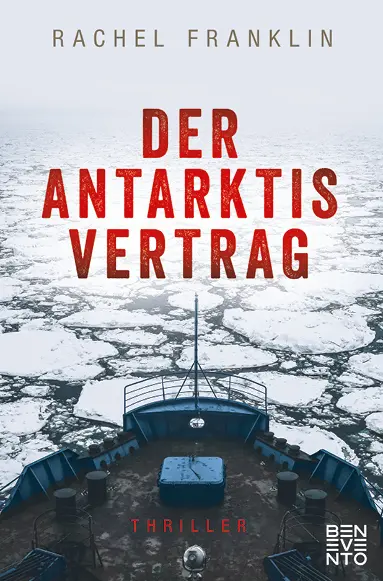 Cover: 9783710901003 | Der Antarktisvertrag | Thriller | Rachel Franklin | Taschenbuch | 2020
