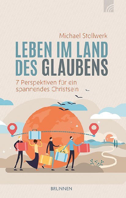 Cover: 9783765521003 | Leben im Land des Glaubens | Michael Stollwerk | Taschenbuch | 208 S.