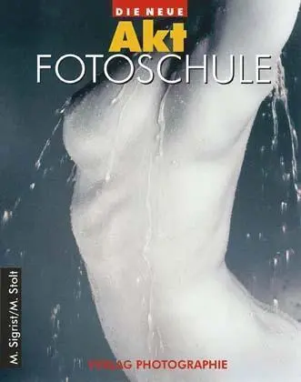 Cover: 9783933131003 | Die Neue Akt Fotoschule | Martin C. Sigrist (u. a.) | Buch | Gebunden