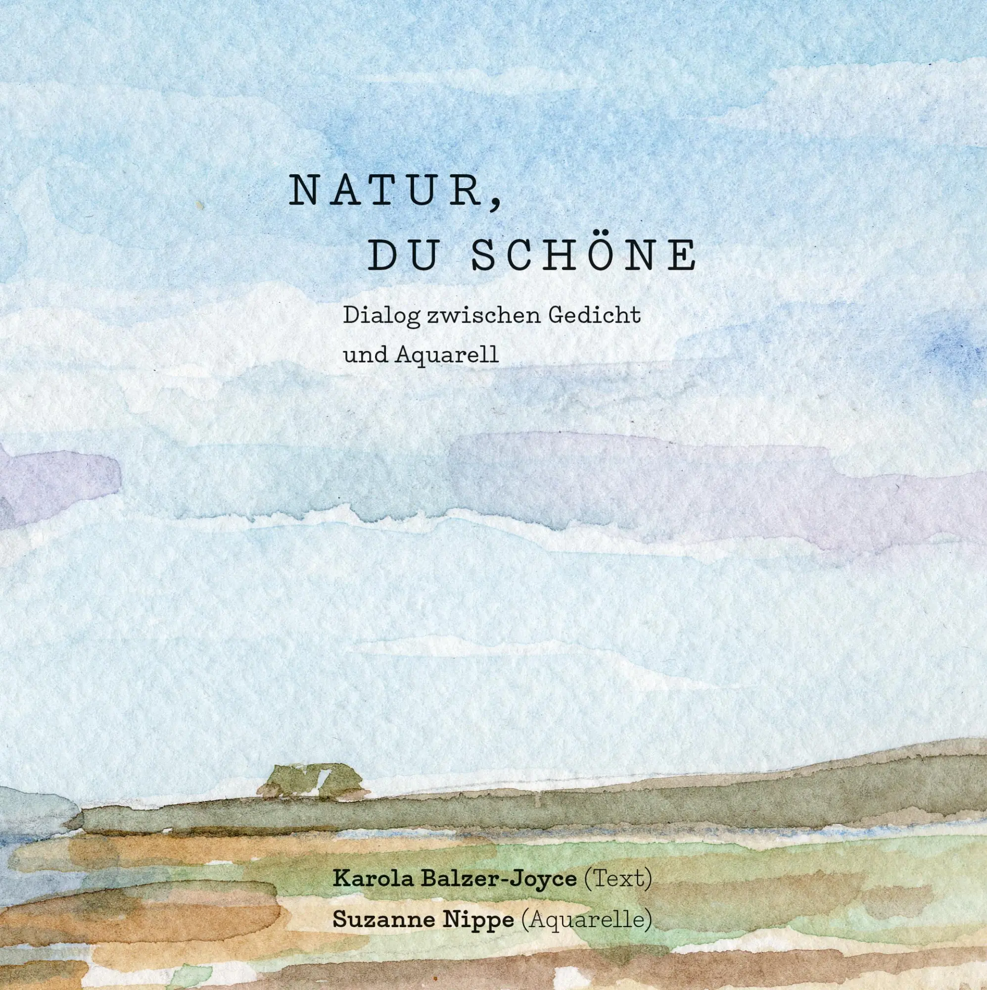 Cover: 9783966661003 | Natur, du Schöne | Dialog zwischen Gedicht und Aquarell | Balzer-Joyce