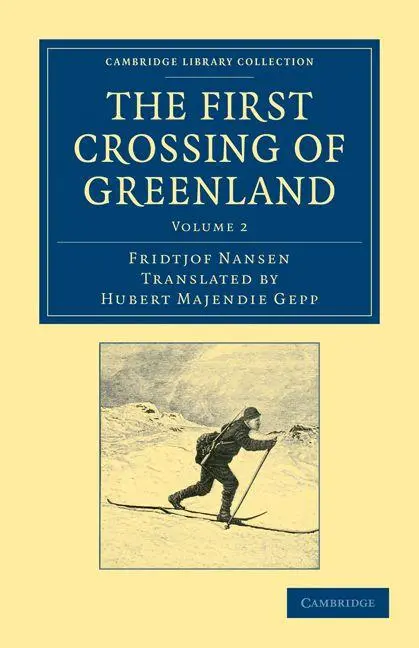 Cover: 9781108031103 | The First Crossing of Greenland - Volume 2 | Fridtjof Nansen | Buch