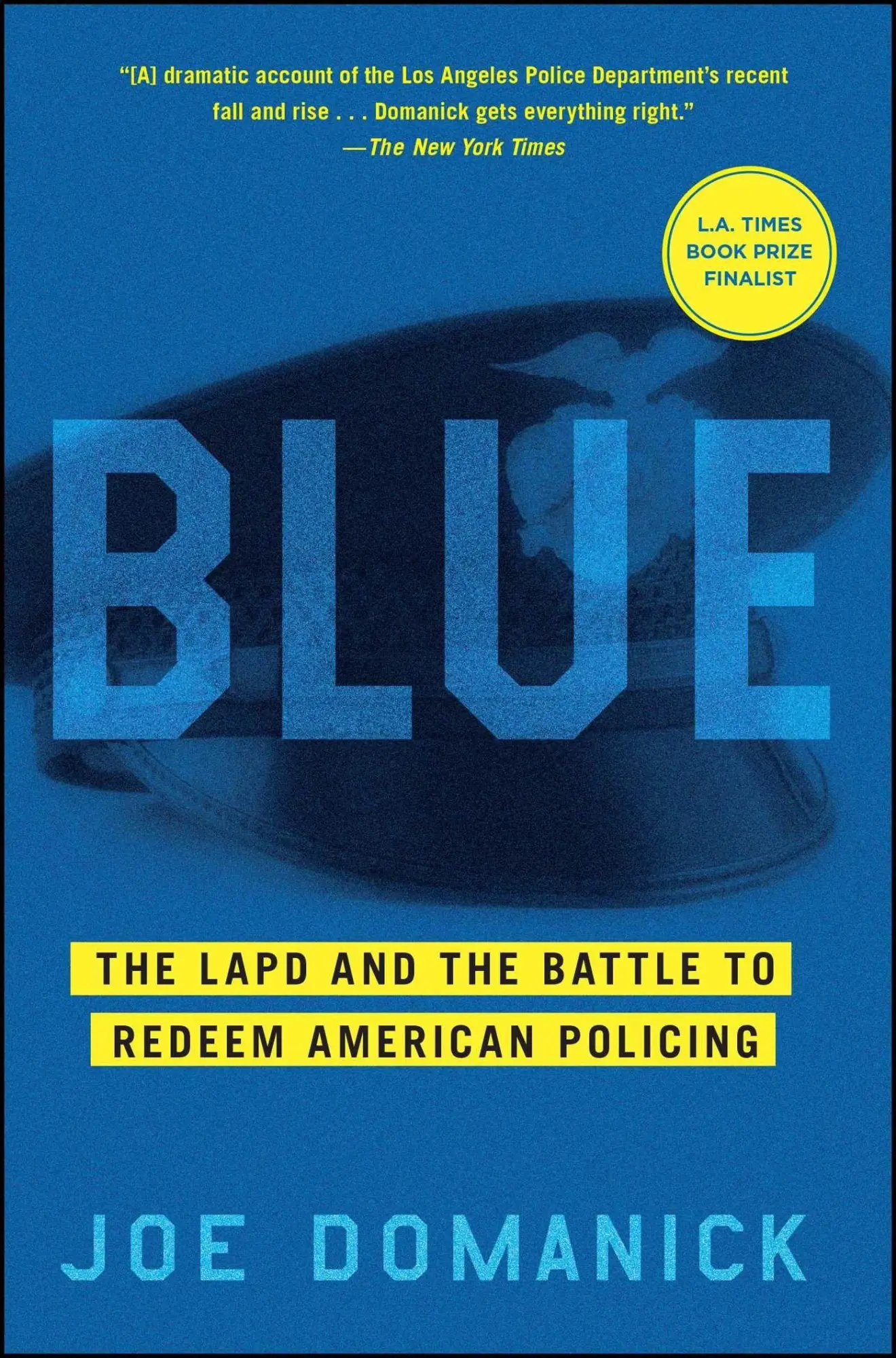 Cover: 9781451641103 | Blue | The LAPD and the Battle to Redeem American Policing | Domanick