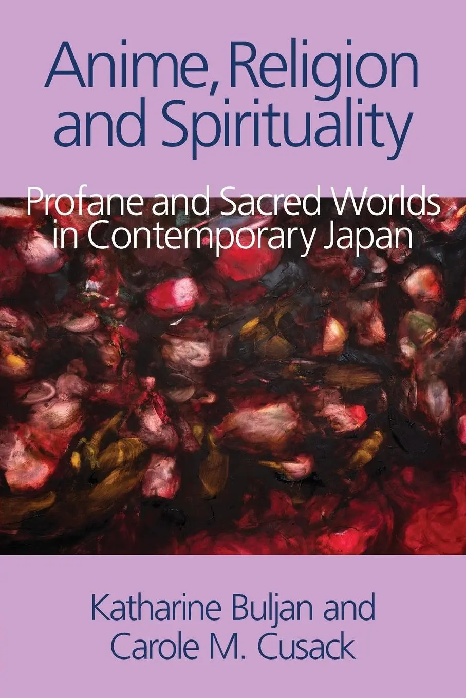 Cover: 9781781791103 | Anime, Religion and Spirituality | Buljan (u. a.) | Taschenbuch | 2015