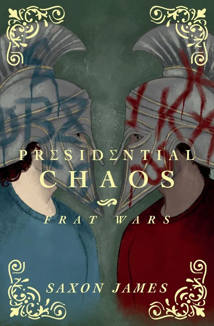 Cover: 9781922741103 | Frat Wars | Presidential Chaos | Saxon James | Taschenbuch | Englisch