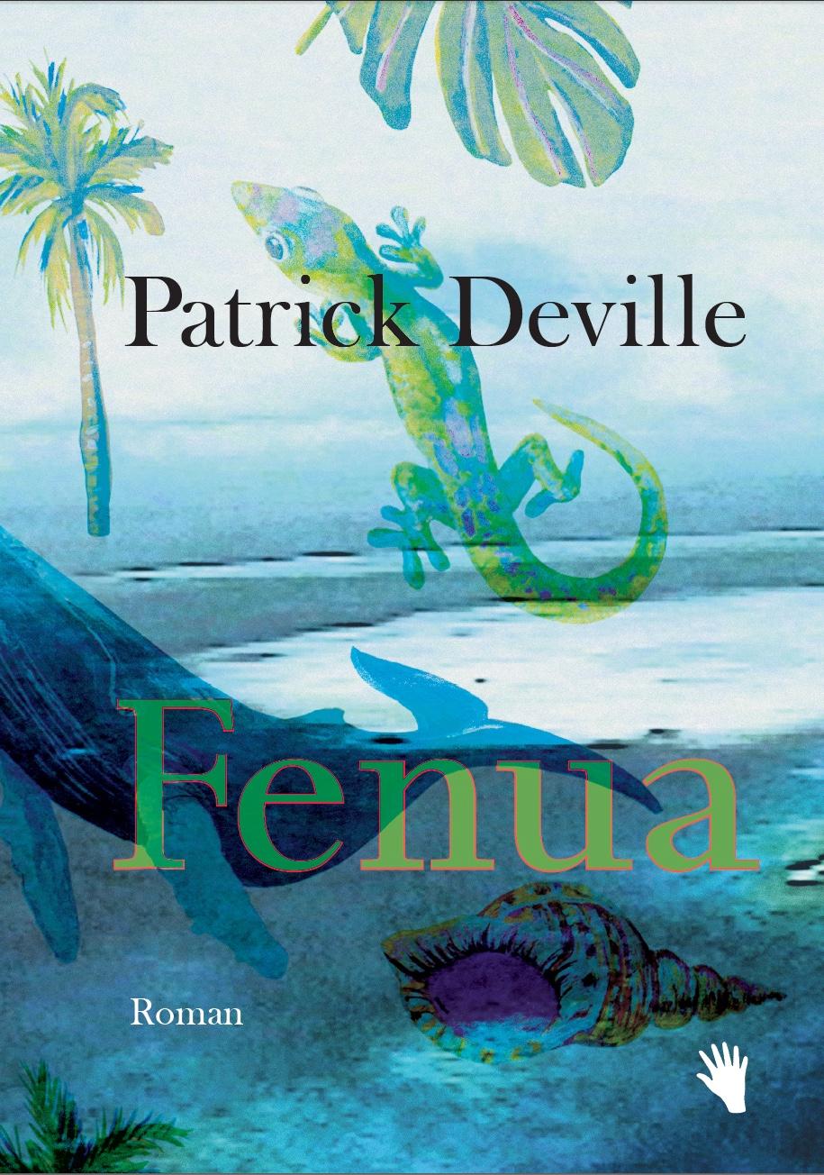 Cover: 9783037621103 | Fenua | Patrick Deville | Buch | 397 S. | Deutsch | 2023