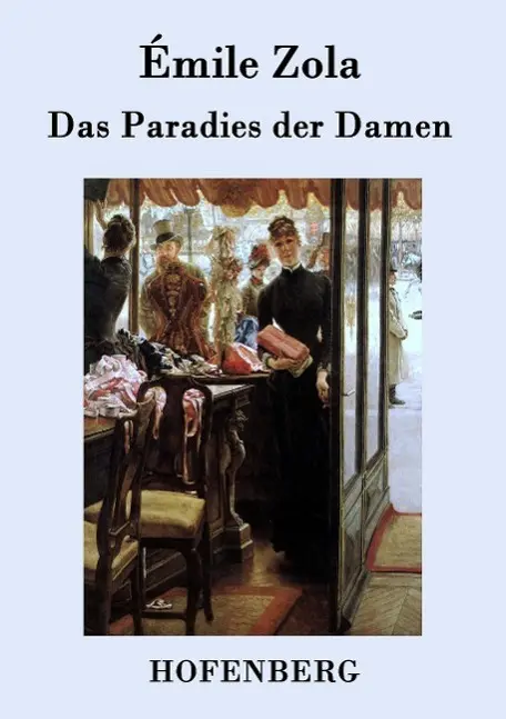 Cover: 9783843031103 | Das Paradies der Damen | Émile Zola | Taschenbuch | Paperback | 300 S.