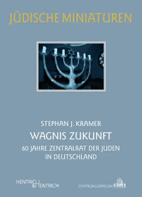 Cover: 9783942271103 | Wagnis Zukunft | 60 Jahre Zentralrat der Juden in Deutschland | Kramer