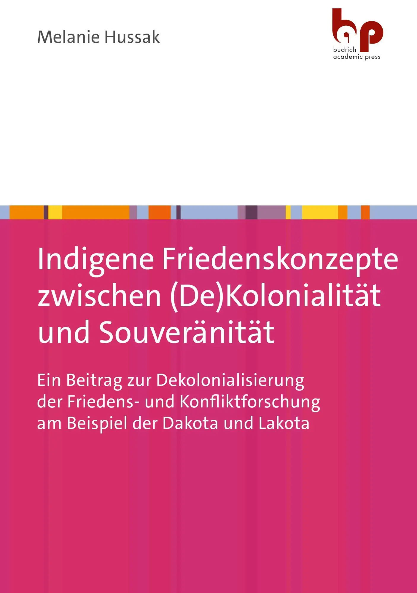 Cover: 9783966651103 | Indigene Friedenskonzepte zwischen (De)Kolonialität und Souveränität