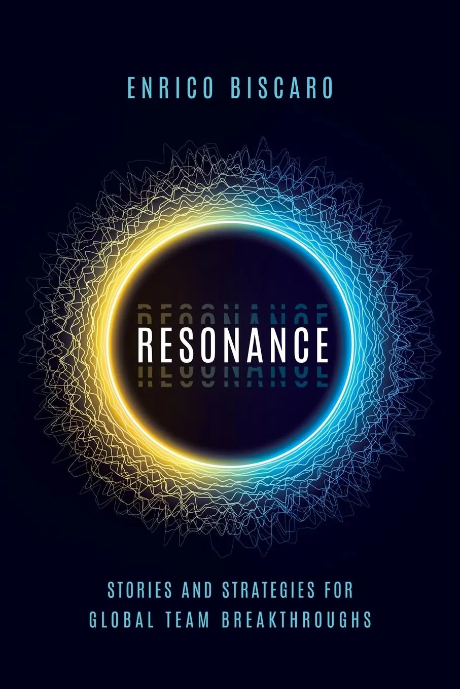 Cover: 9798988091103 | Resonance | Stories and Strategies for Global Team Breakthroughs