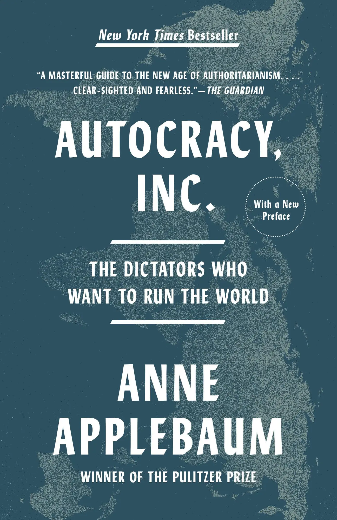 Cover: 9780593471203 | Autocracy, Inc. | The Dictators Who Want to Run the World | Applebaum