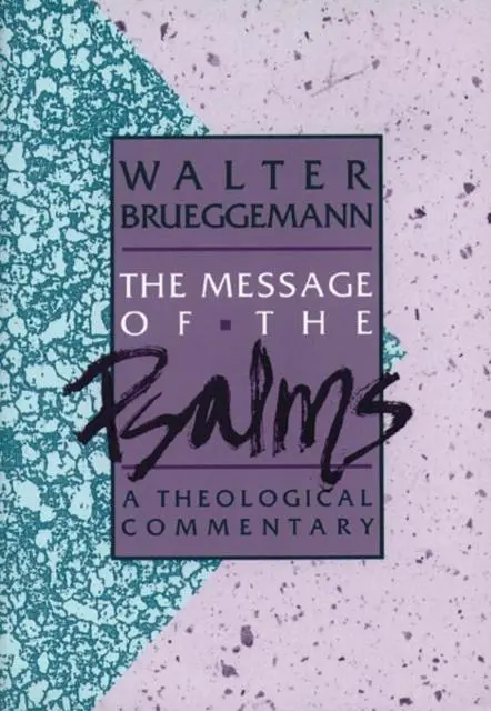 Cover: 9780806621203 | The Message of the Psalms | A Theological Commentary | Brueggemann
