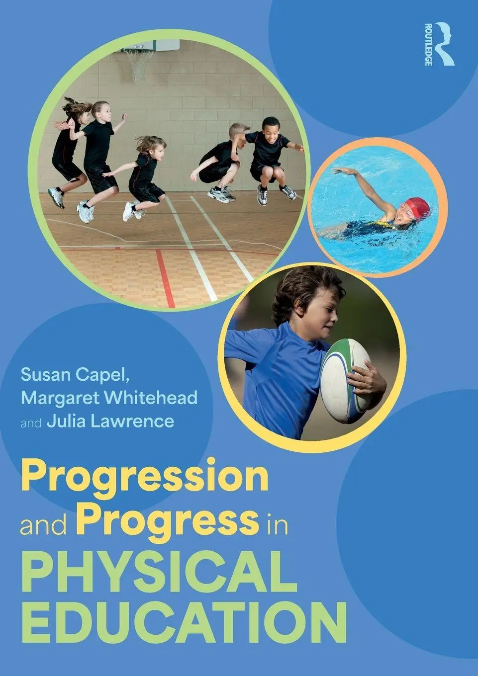 Cover: 9781032001203 | Progression and Progress in Physical Education | Susan Capel (u. a.)