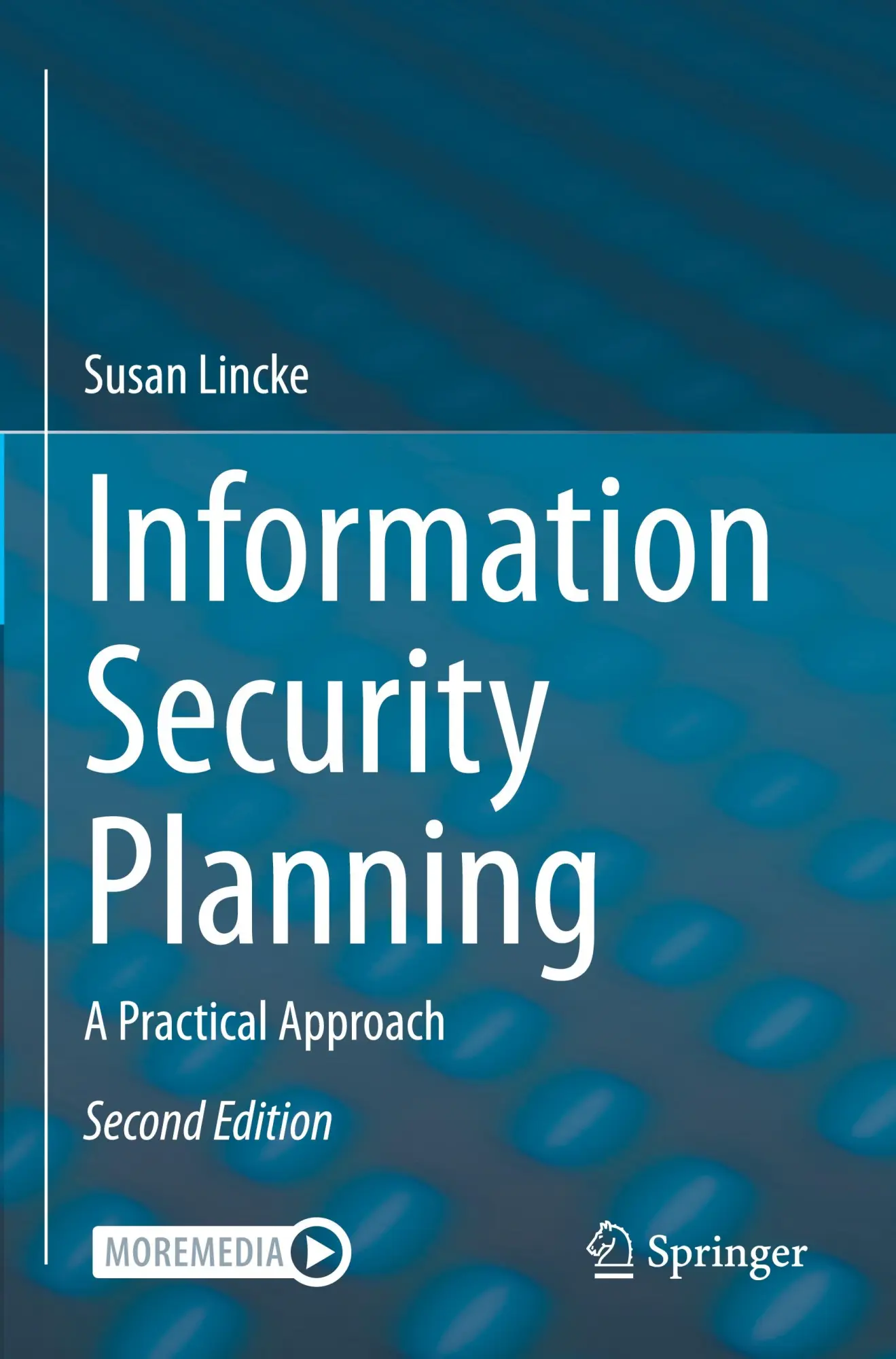Cover: 9783031431203 | Information Security Planning | A Practical Approach | Susan Lincke