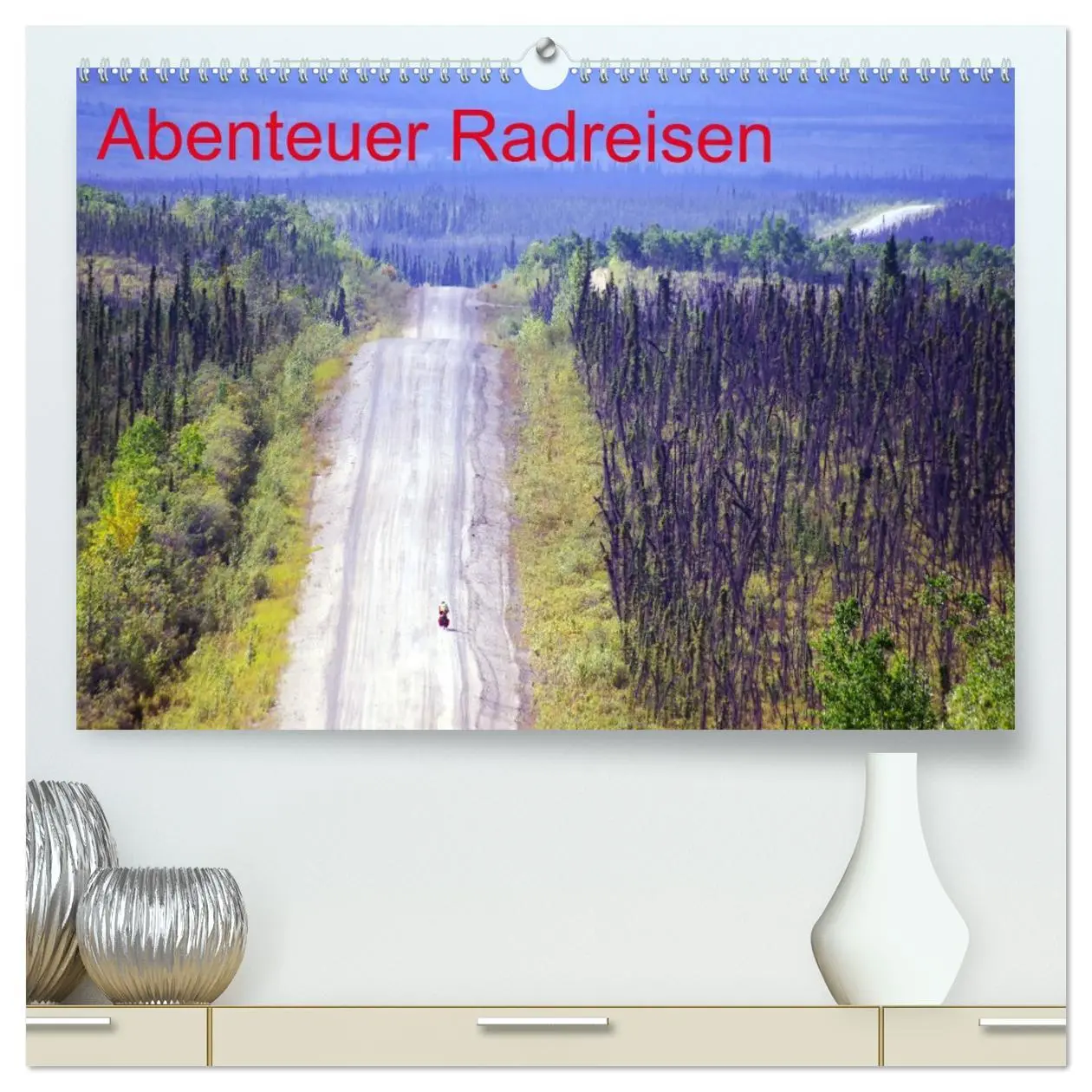 Cover: 9783516011203 | Abenteuer Radreisen (hochwertiger Premium Wandkalender 2026 DIN A2...