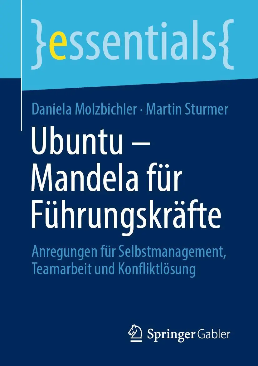 Cover: 9783658371203 | Ubuntu - Mandela für Führungskräfte | Martin Sturmer (u. a.) | Buch Cover: 9783658371203 | Ubuntu - Mandela für Führungskräfte | Martin Sturmer (u. a.) | Buch
