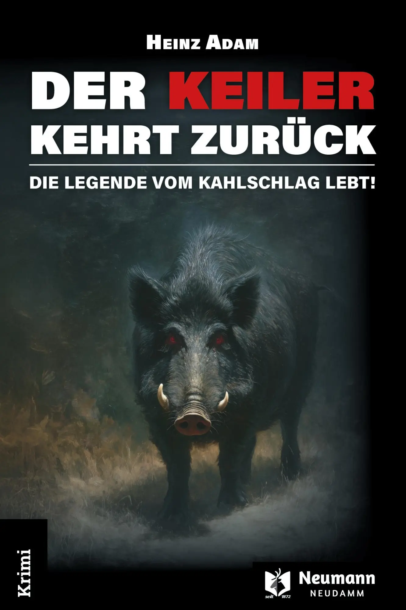 Cover: 9783788821203 | Der Keiler kehrt zurück | Die Legende vom Kahlschlag lebt! | Adam