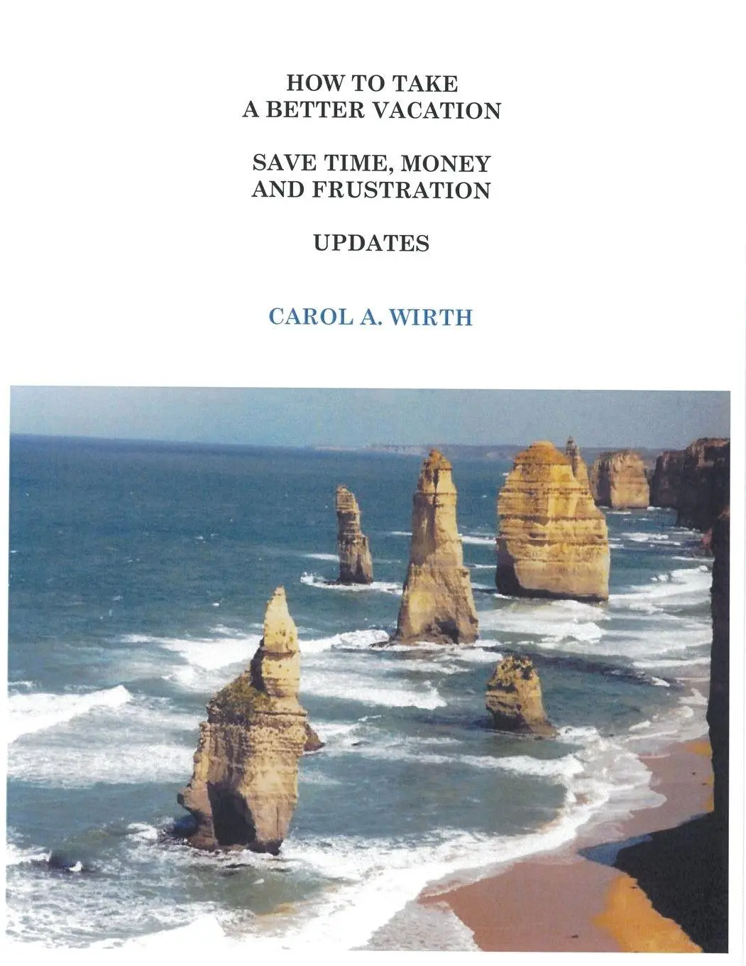 Cover: 9798224141203 | How to Take A Better Vacation Save Time, Money and Frustration Updates