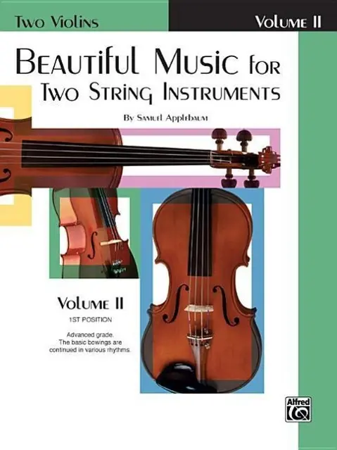Cover: 9780769231303 | Beautiful Music for Two String Instruments Book II | Samuel Applebaum Cover: 9780769231303 | Beautiful Music for Two String Instruments Book II | Samuel Applebaum