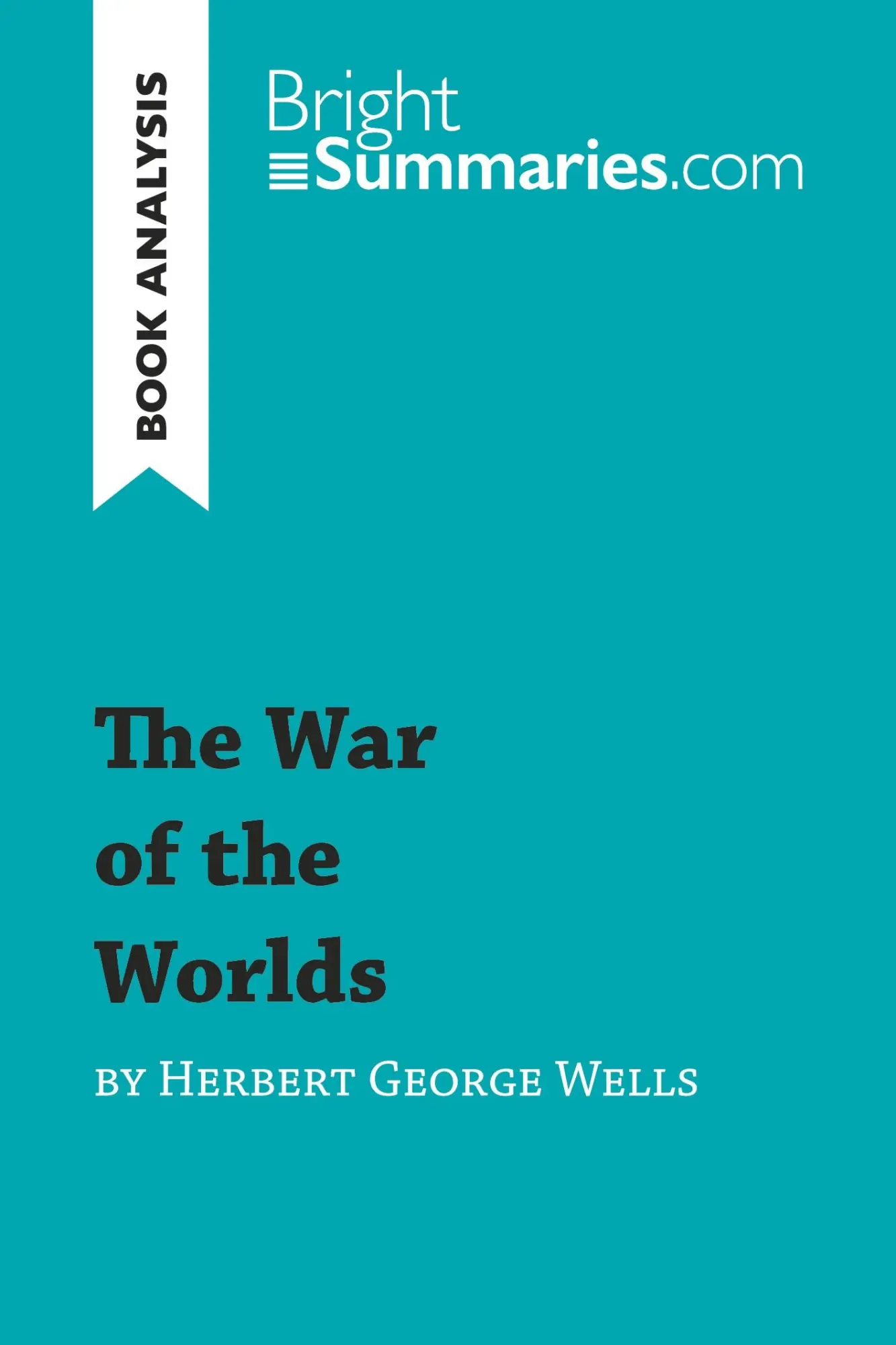 Cover: 9782806271303 | The War of the Worlds by Herbert George Wells (Book Analysis) | Buch