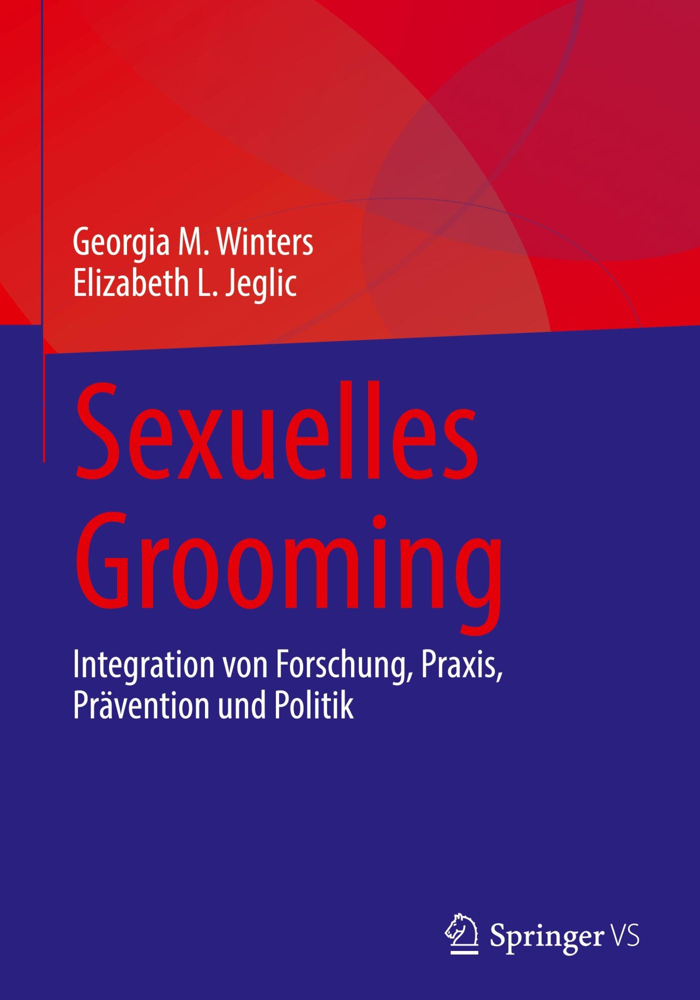 Cover: 9783031731303 | Sexuelles Grooming | Elizabeth L. Jeglic (u. a.) | Buch | xvi | 2025