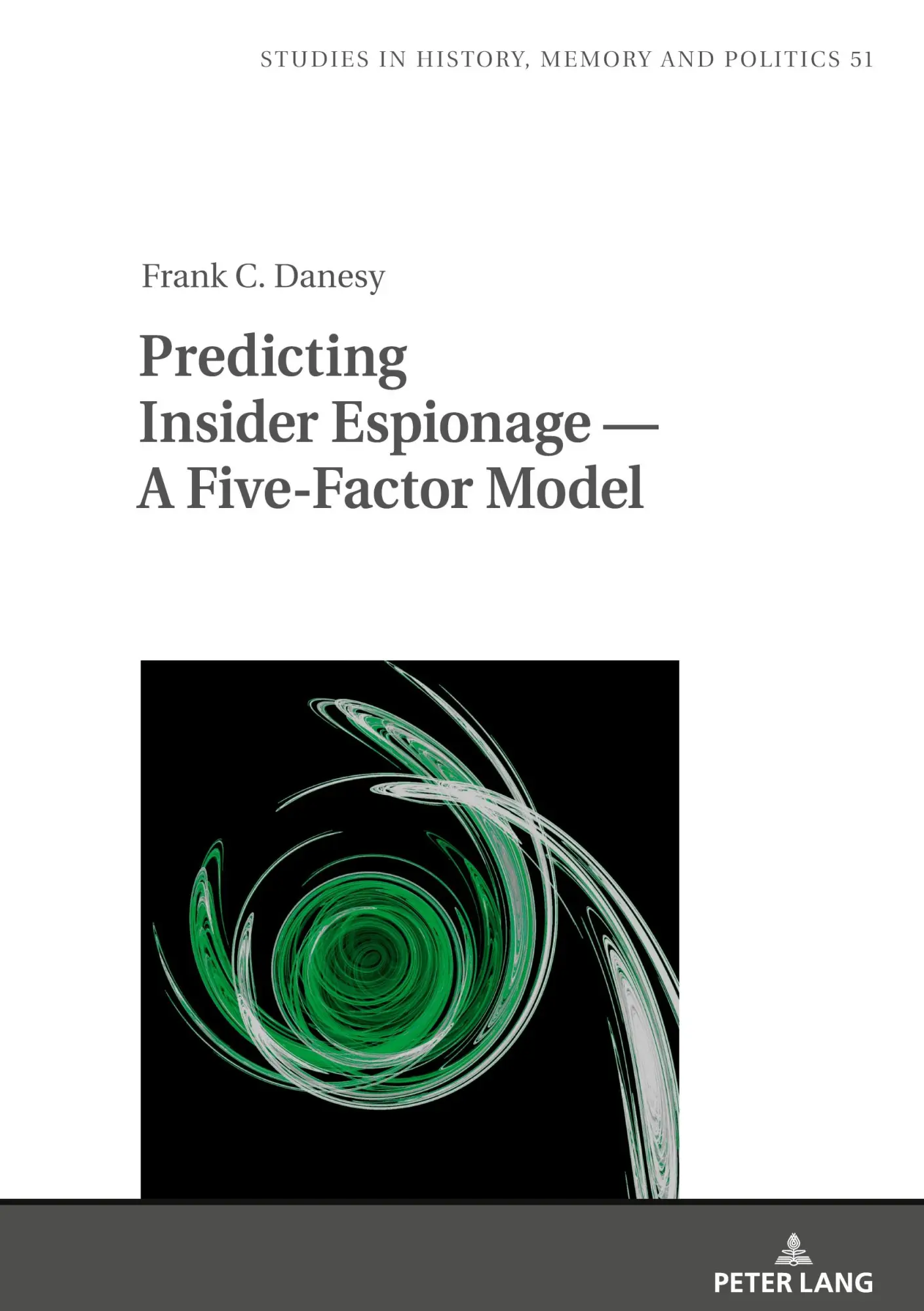 Cover: 9783631911303 | Predicting Insider Espionage - A Five-Factor Model | Frank Danesy