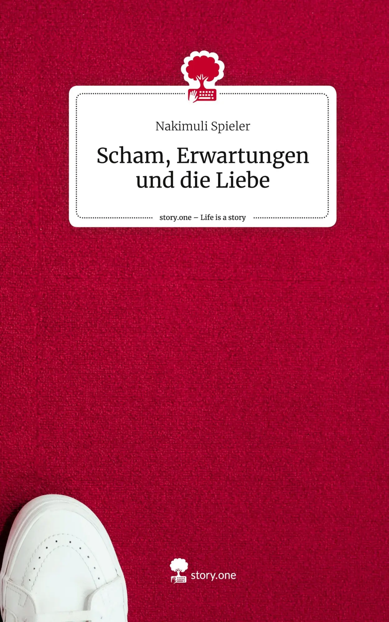 Cover: 9783711581303 | Scham, Erwartungen und die Liebe. Life is a Story - story.one | Buch