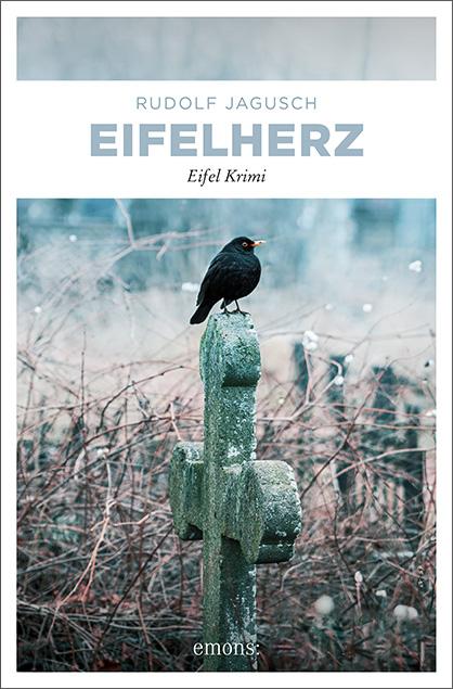 Cover: 9783740811303 | Eifelherz | Eifel Krimi | Rudolf Jagusch | Taschenbuch | 272 S. | 2021