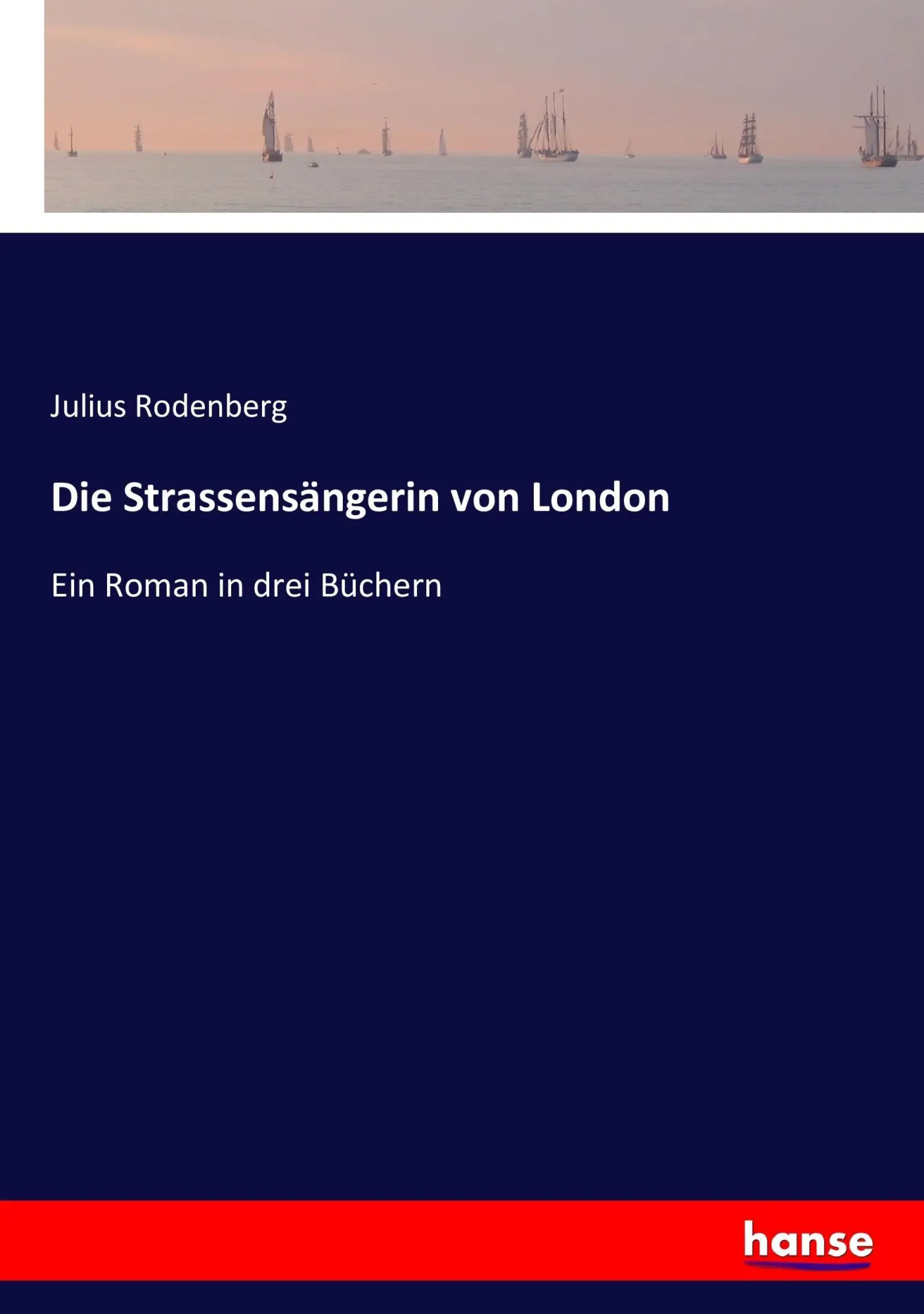 Cover: 9783744631303 | Die Strassensängerin von London | Ein Roman in drei Büchern | Buch