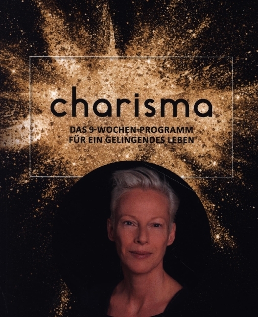 Cover: 9783991521303 | Charisma | Das 9-Wochen-Programm für ein gelingendes Leben | Buch
