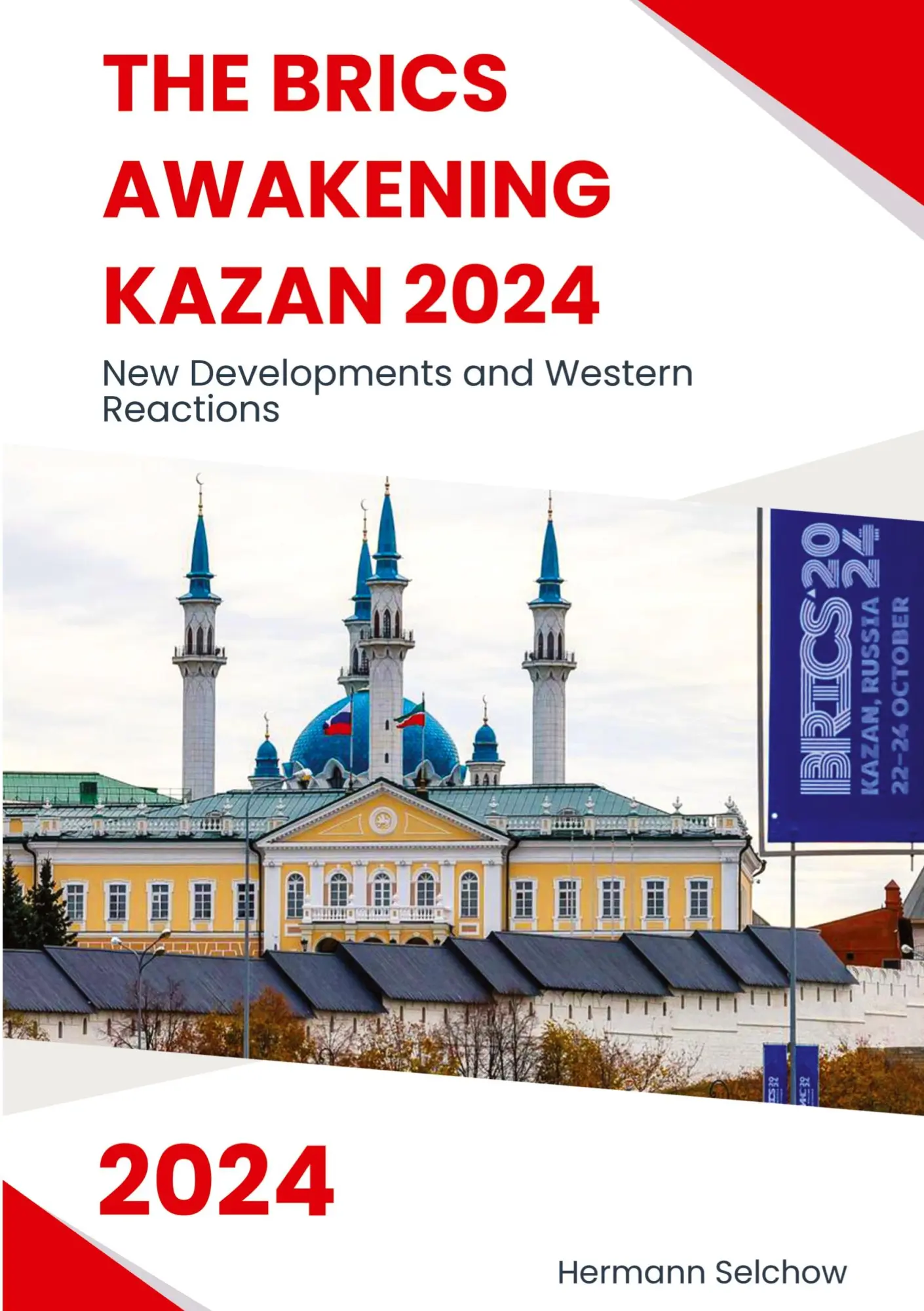 Cover: 9783384401403 | The BRICS Awakening Kazan 2024 | Hermann Selchow | Taschenbuch | 2024