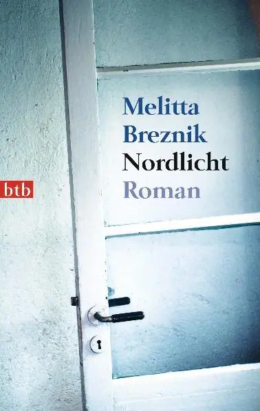 Cover: 9783442741403 | Nordlicht | Roman | Melitta Breznik | Taschenbuch | btb | 256 S. | btb