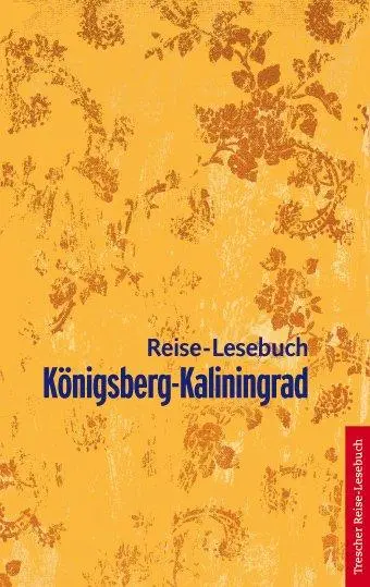 Cover: 9783897941403 | Königsberg-Kaliningrad | Reise-Lesebuch | Gunnar Strunz (u. a.) | Buch