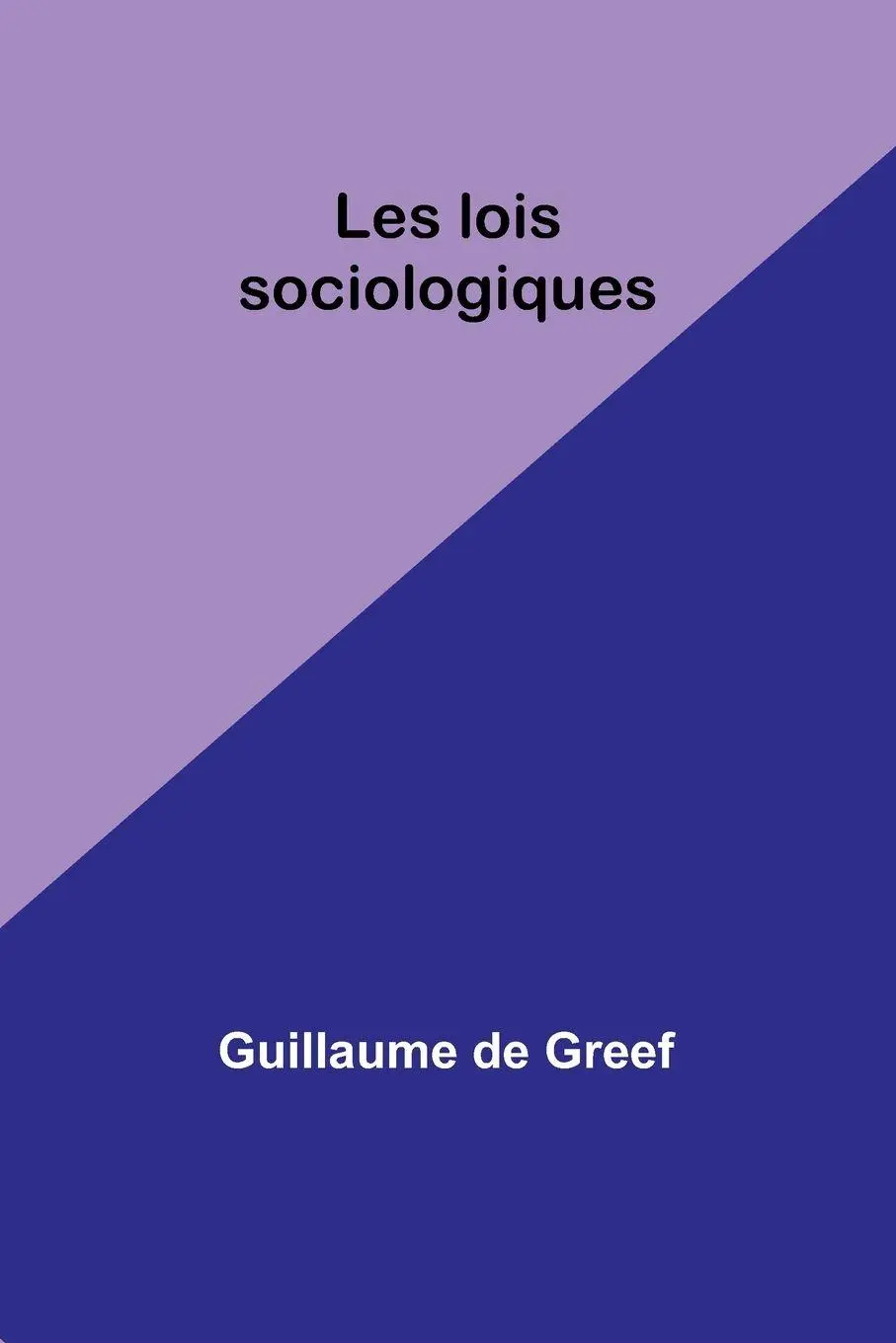 Cover: 9789357931403 | Les lois sociologiques | Guillaume De Greef | Taschenbuch | 2024