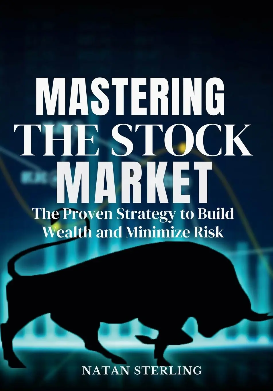 Cover: 9798899651403 | Mastering the Stock Market The Proven Strategy to Build Wealth and...