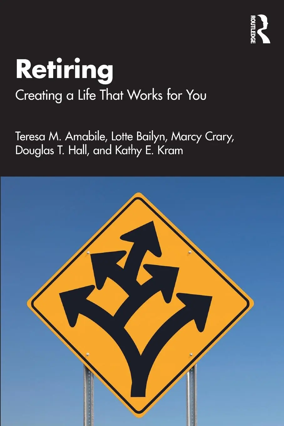 Cover: 9781032451503 | Retiring | Creating a Life That Works for You | Amabile (u. a.) | Buch